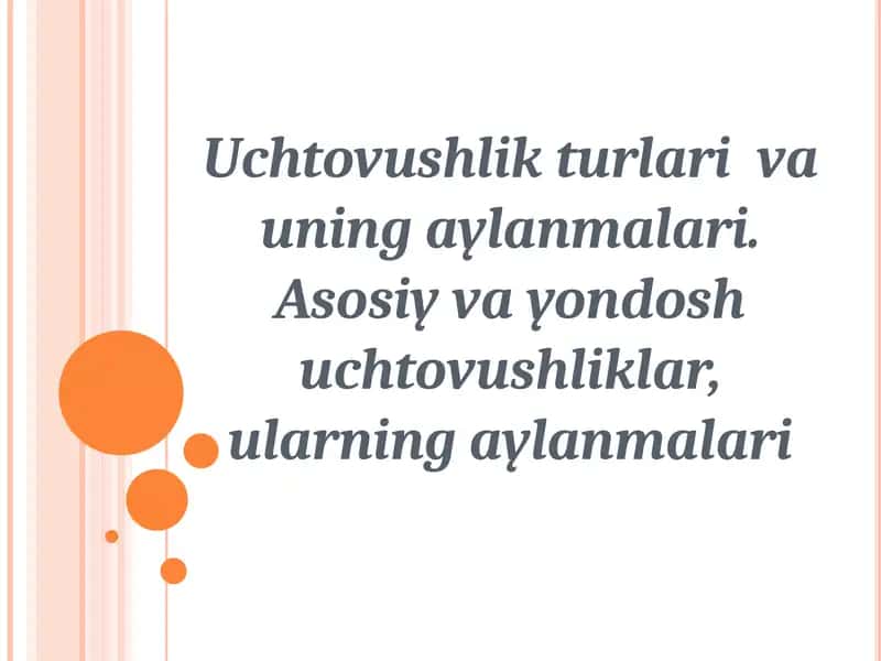 Uchtovushlikturlariva uningaylanmalari 1