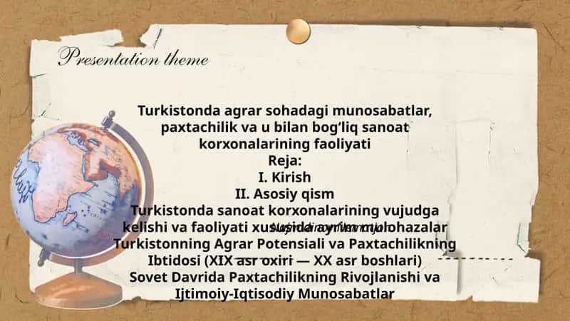 Turkistonda agrar sohadagi munosabatlar, paxtachilik va u bilan bog‘liq sanoat korxonalarining faoliyati 1