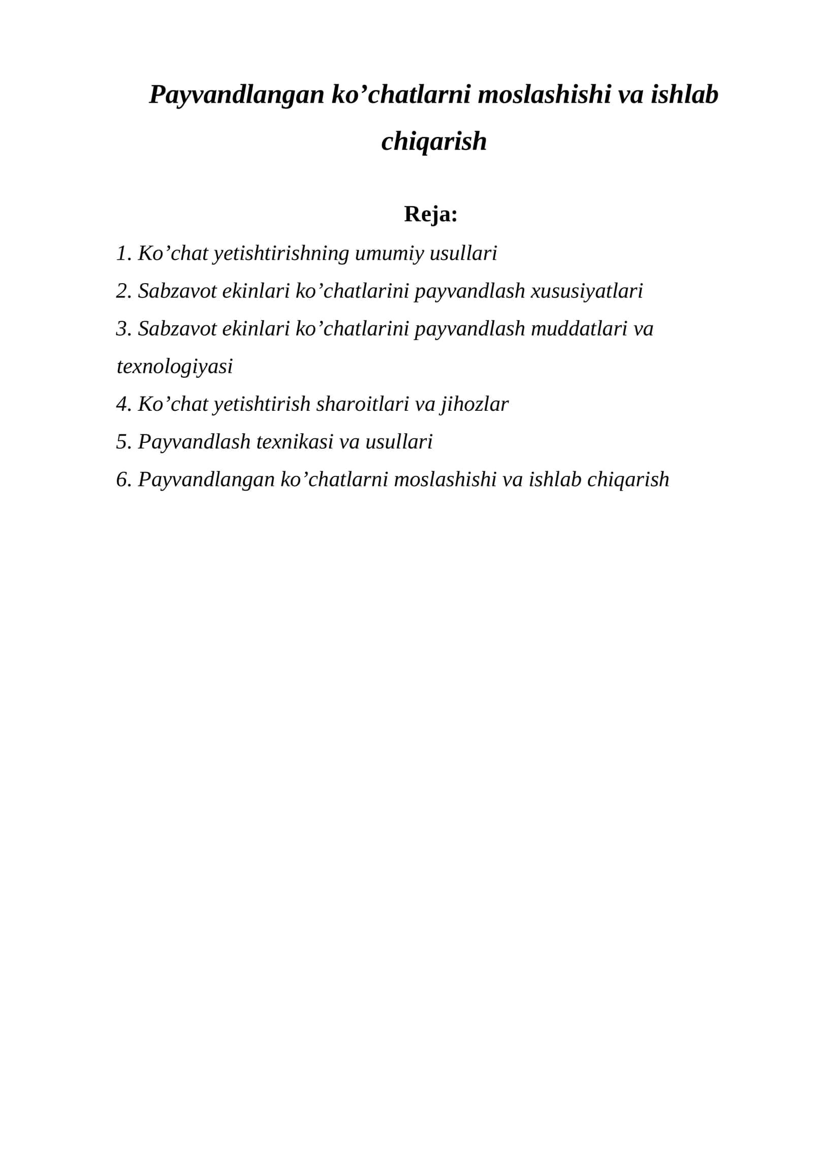 Payvandlangan ko’chatlarni moslashishi va ishlab chiqarish 1
