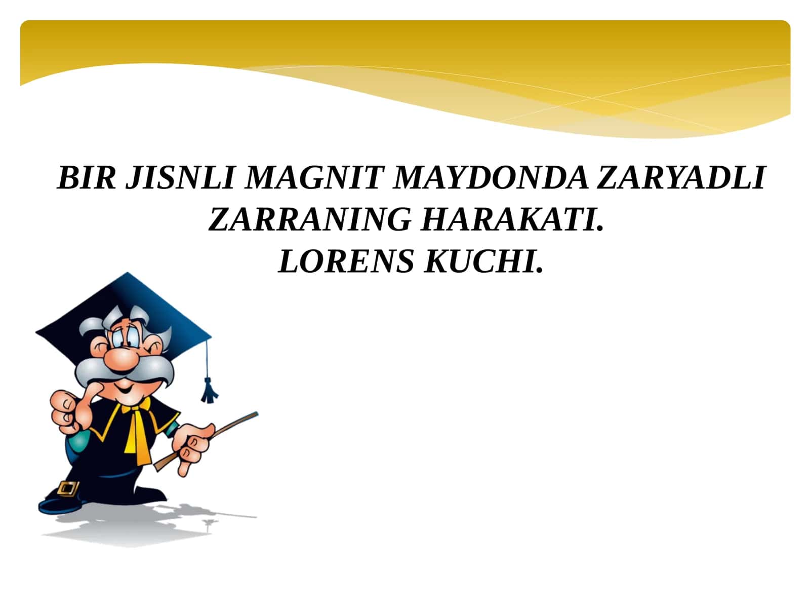 BIRJISNLI MAGNIT MAYDONDA ZARYADLI ZARRANING HARAKATI 1