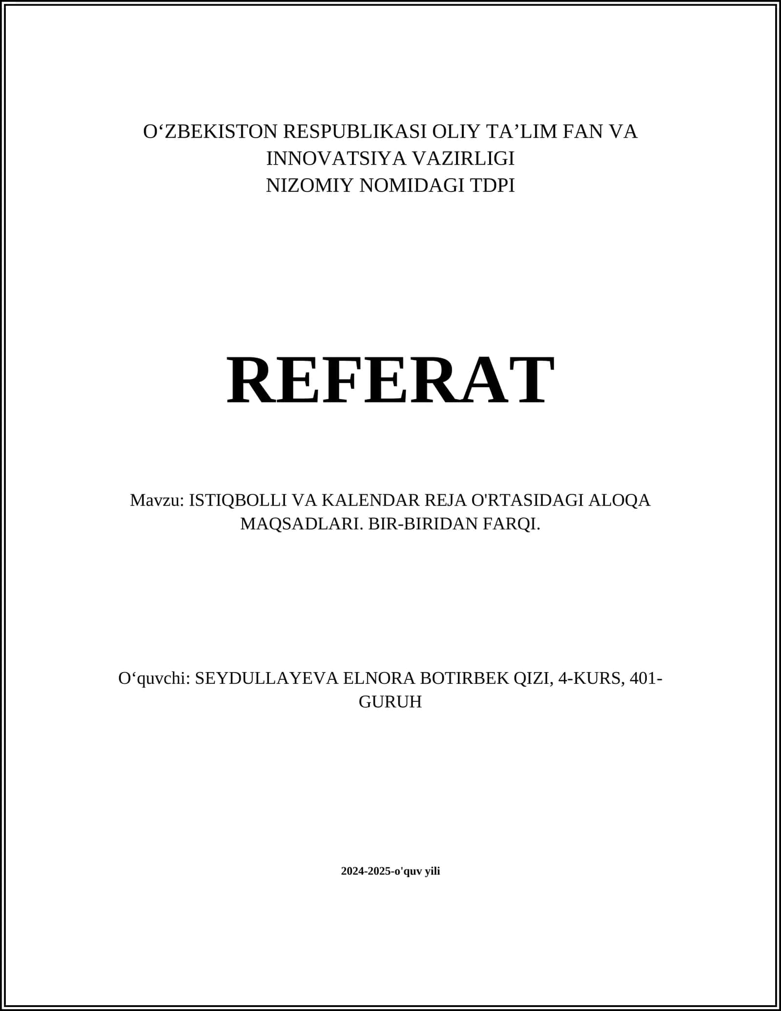 ISTIQBOLLI VA KALENDAR REJA O'RTASIDAGI ALOQA MAQSADLARI. BIR-BIRIDAN FARQI 1