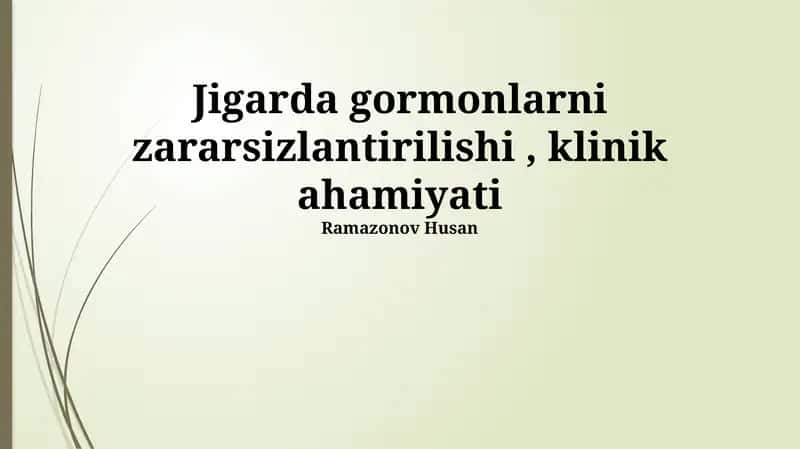 Jigarda gormonlarni zararsizlantirilishi, klinik ahamiyati 1