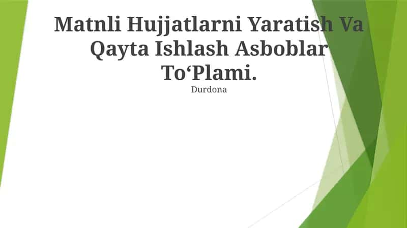 Matnli Hujjatlarni Yaratish Va Qayta Ishlash Asboblar ToʻPlami 1