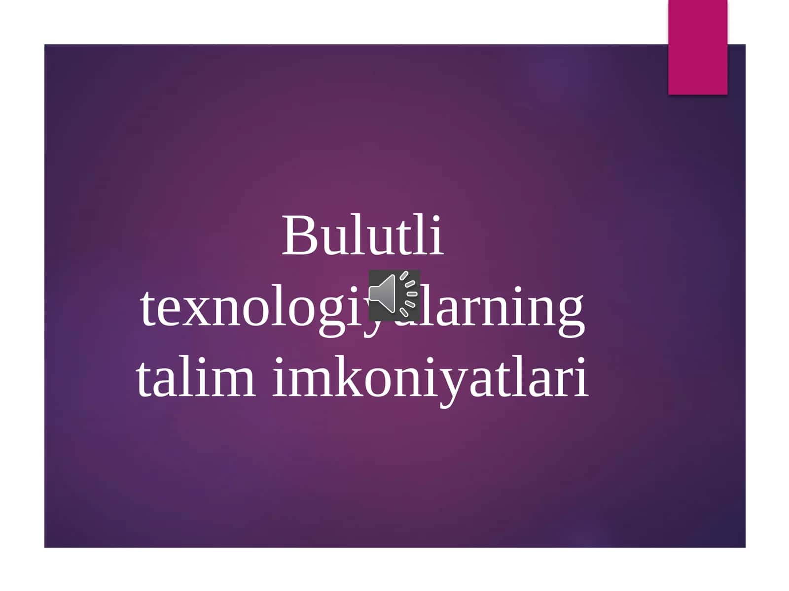 Bulutli texnologiyalarning talim imkoniyatlari 1