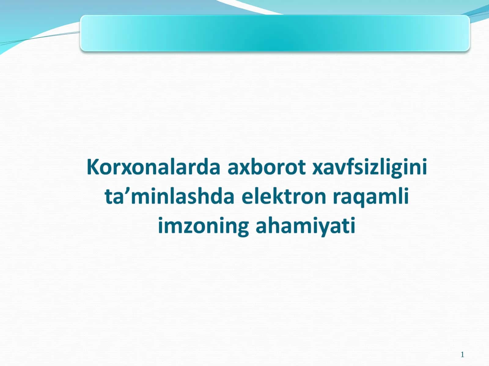 Korxonalarda axborot xavfsizligini ta’minlashda elektron raqamli imzoning ahamiyati 1