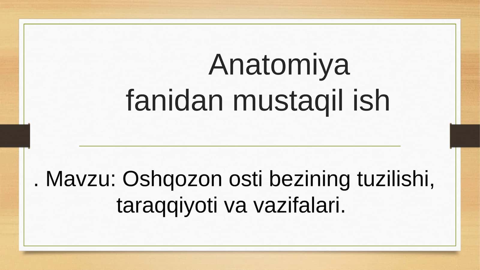 Oshqozon osti bezining tuzilishi, taraqqiyoti va vazifalari/anatomiya 1