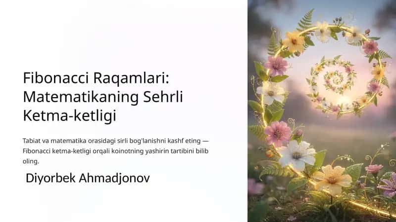 Fibonacci Raqamlari: Matematikaning Sehrli Ketma-ketligi 1