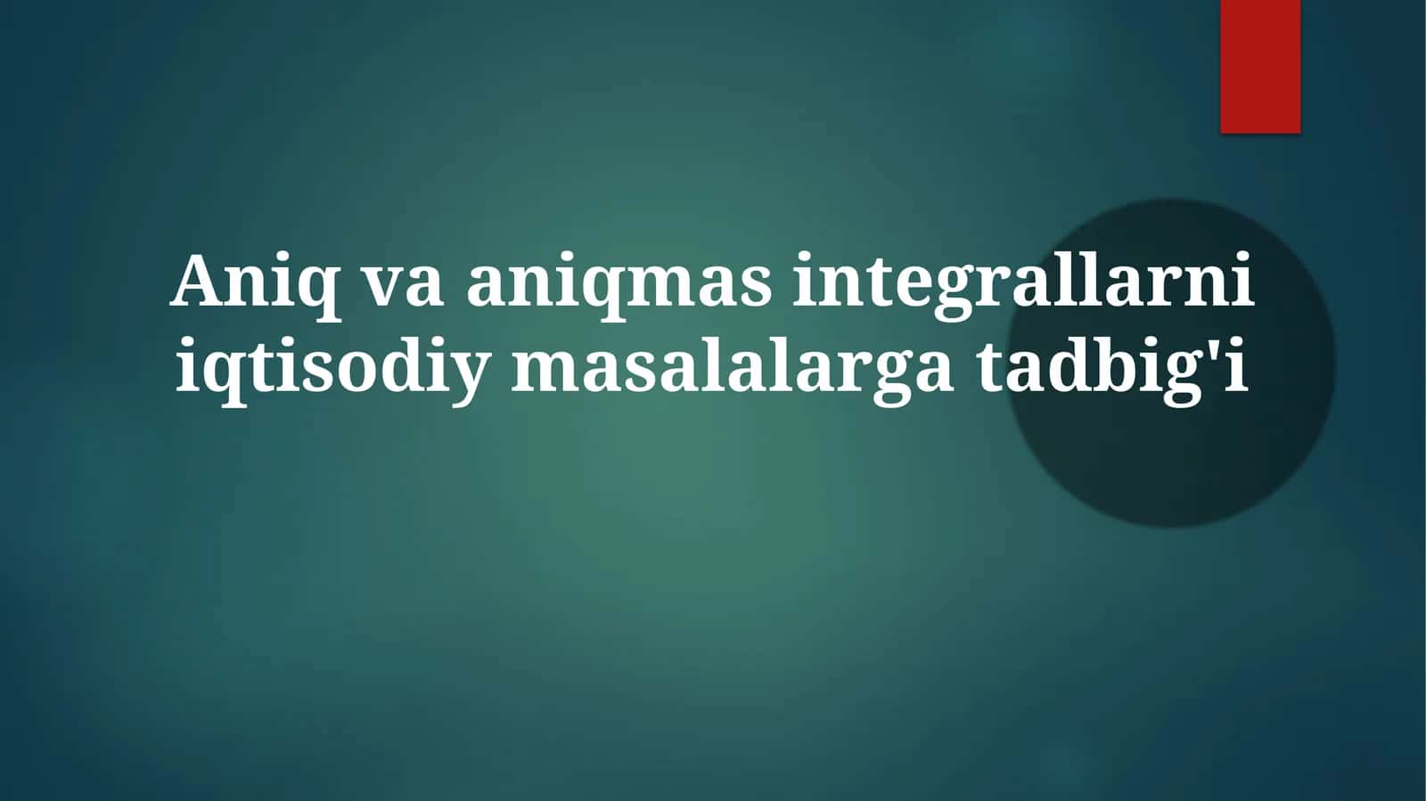 Aniq va noaniq integrallarni iqtisodiyotdagi qo'llanilishi 1