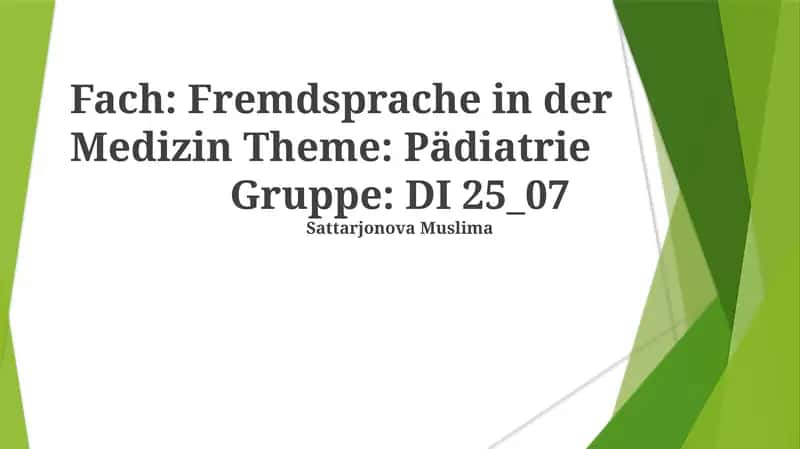 Fremdsprache in der Medizin Theme: Pädiatrie 1