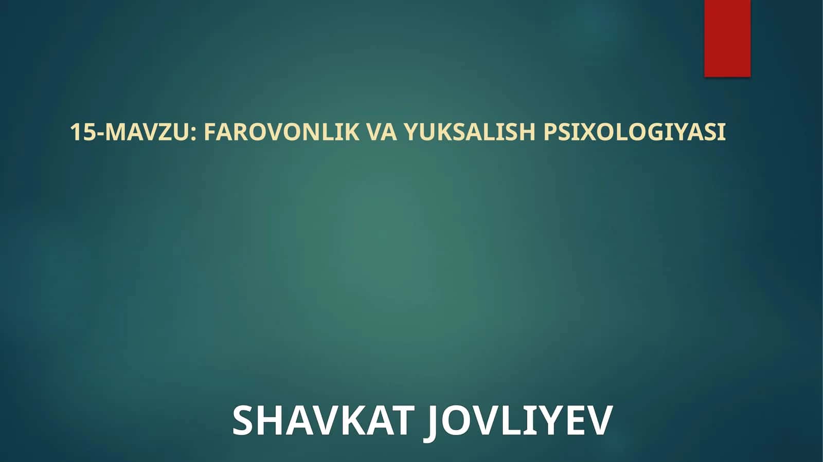 FAROVONLIK VA YUKSALISH PSIXOLOGIYASI 1