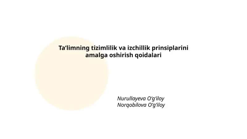 Taʼlimning tizimlilik va izchillik prinsiplarini amalga oshirish qoidalari 1