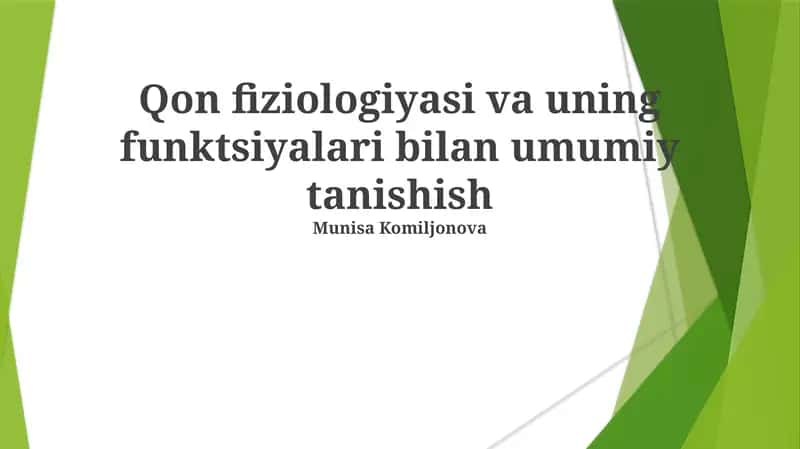 Qon fiziologiyasi va uning funktsiyalari bilan umumiy tanishish 1