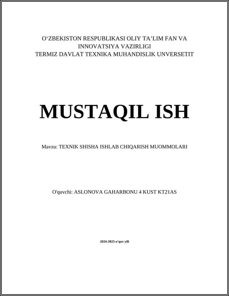 TEXNIK SHISHA ISHLAB CHIQARISH MUOMMOLARI 1