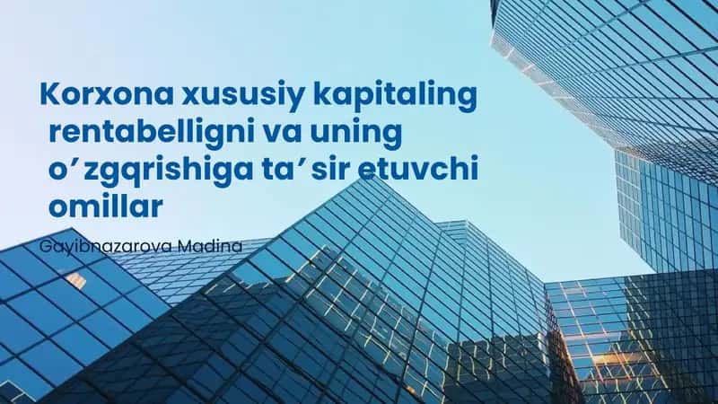 Rentabellik tushunchasi va uning korxona faoliyatidagi ahamiyati 1