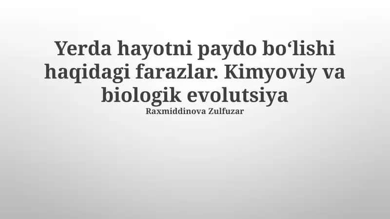 Kimyoviy va biologik evolutsiya 1