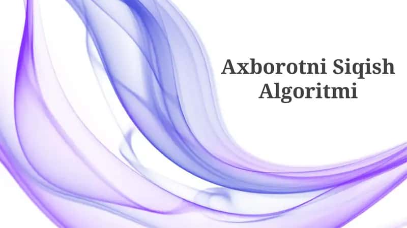 Axborotni Siqish Algoritmi 1