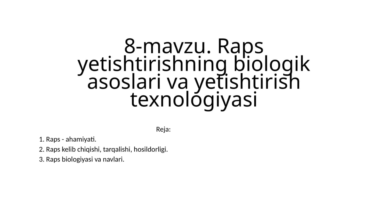 Raps yetishtirishning biologik asoslari va yetishtirish texnologiyasi 1