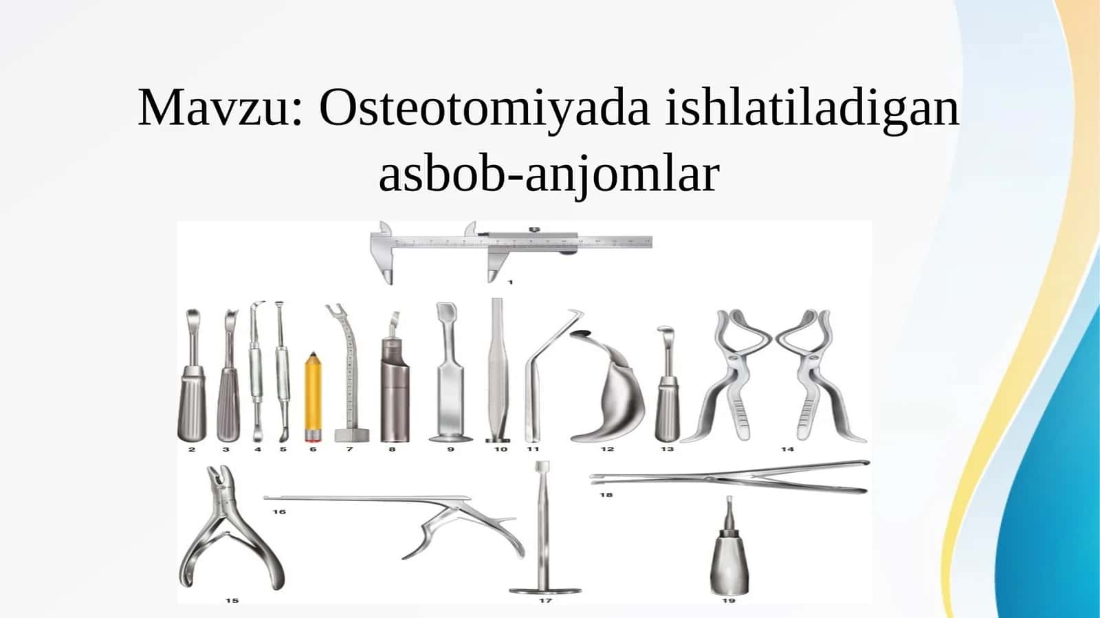 Osteotomiyada ishlatiladigan asbob-anjomlar   Остеотомияда ишлатиладиган инструментлар  LEFOR 1,2,3 tip boyicha,pastki jagda segmentli osteotomiya, BRIDE usuli bo’yicha osteotomiya 1