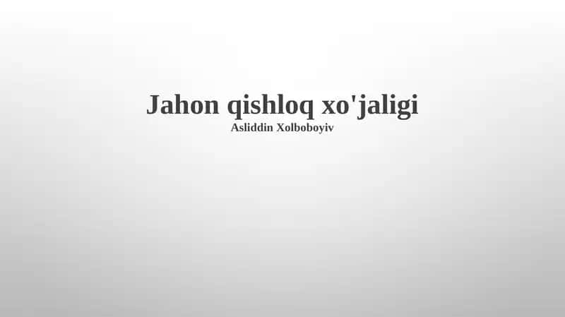 Jahon qishloq xo'jaligi 1