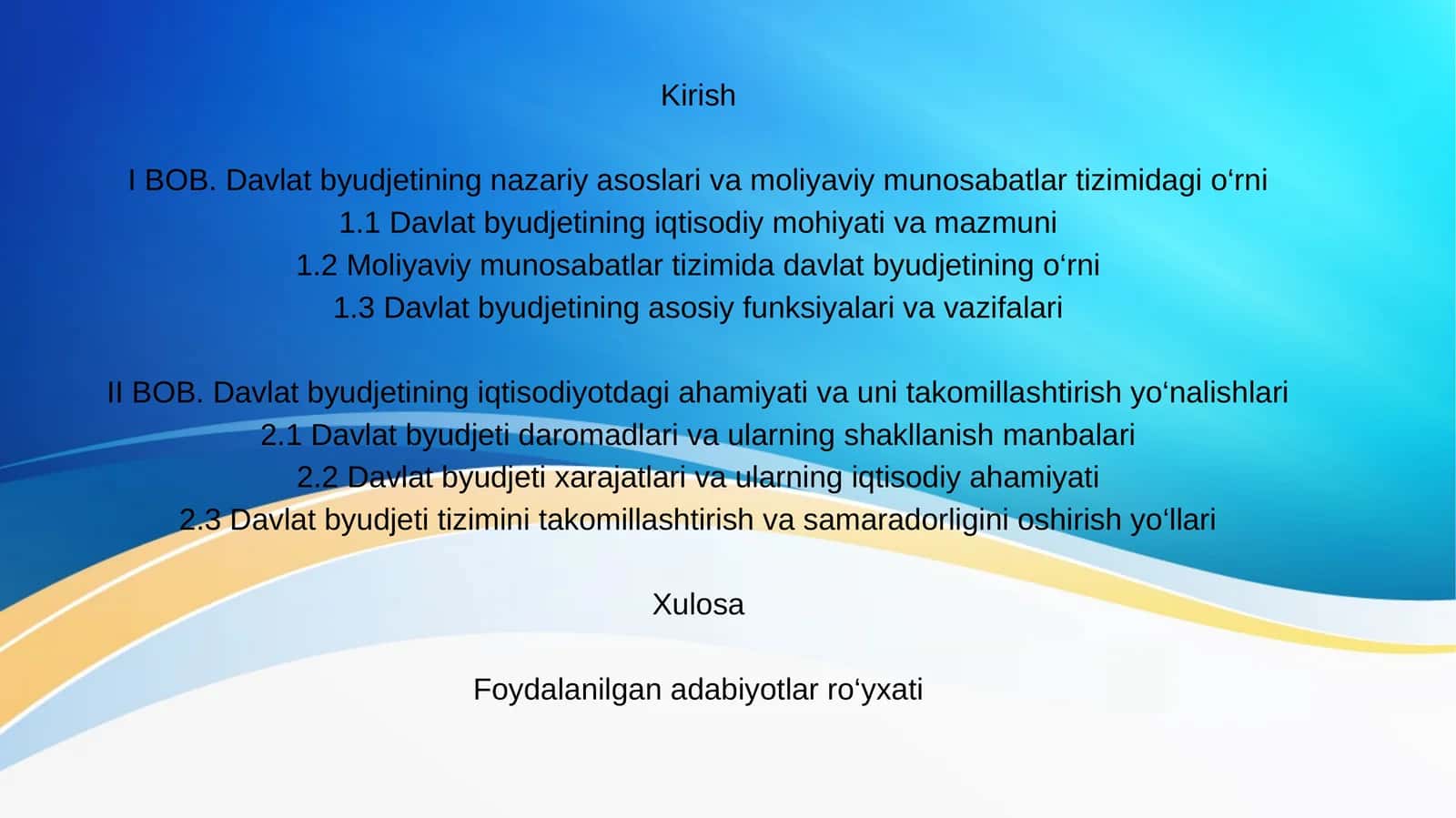BOB. Davlat byudjetining iqtisodiyotdagi ahamiyati va uni takomillashtirish yo‘nalishlari 1