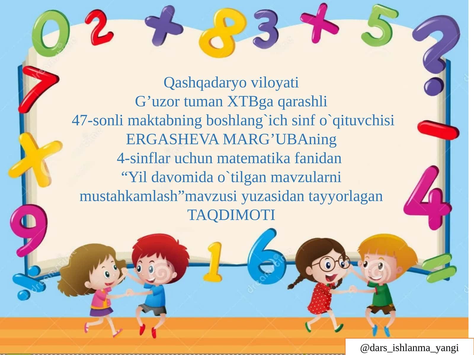 4-sinf Matematika 'Yil davomida o'tilgan mavzularni mustahkamlash' taqdimot 1