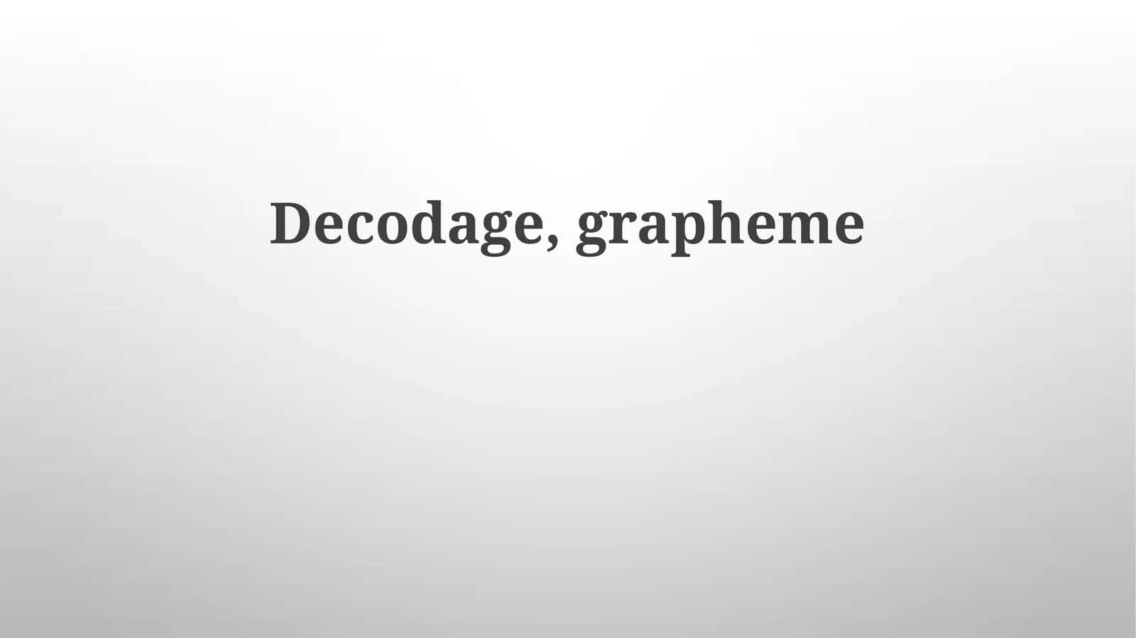 Phonèmes et Graphèmes: La Correspondance 1