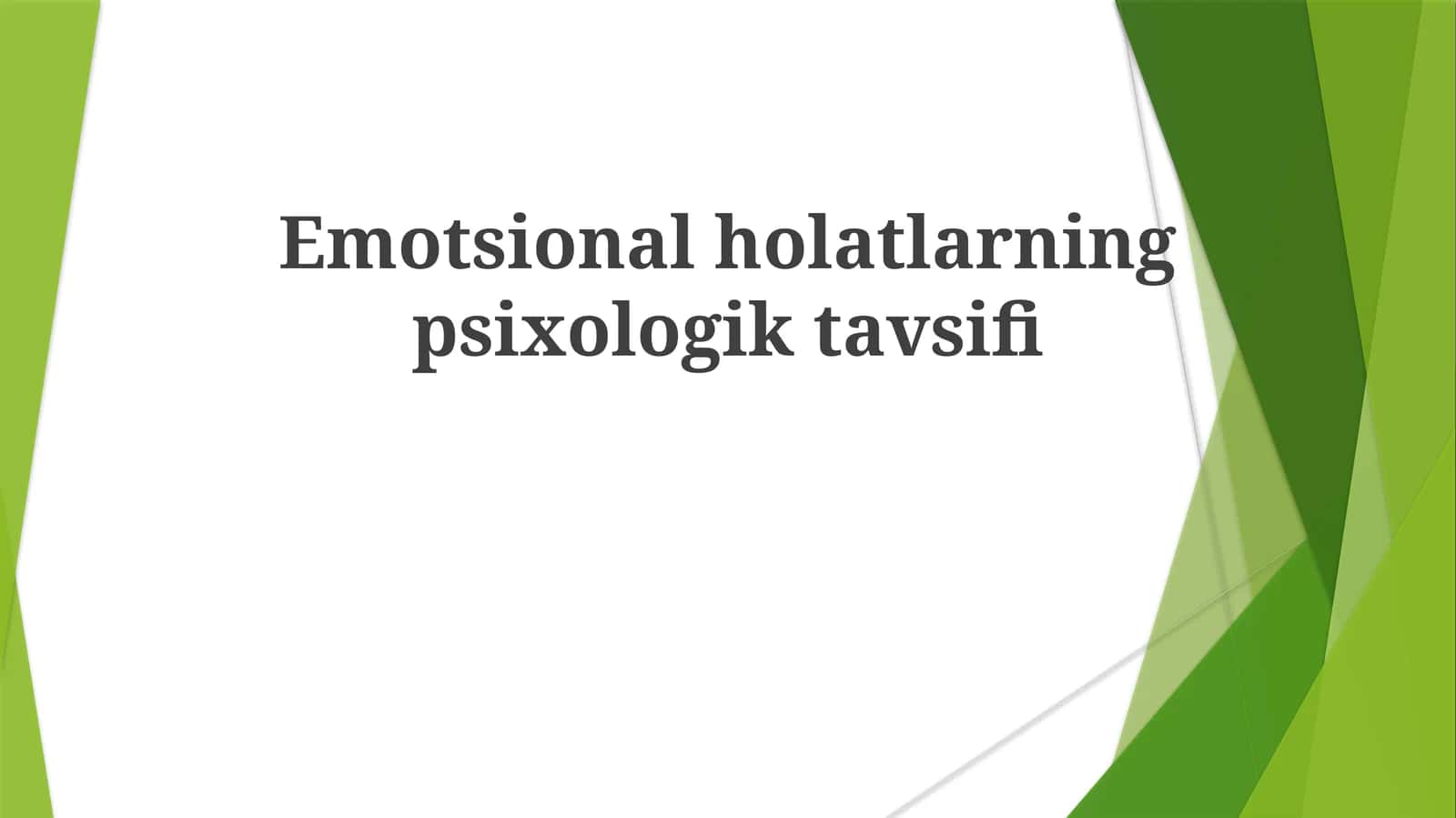 Emotsionalholatlarning psixologiktavsifi 1