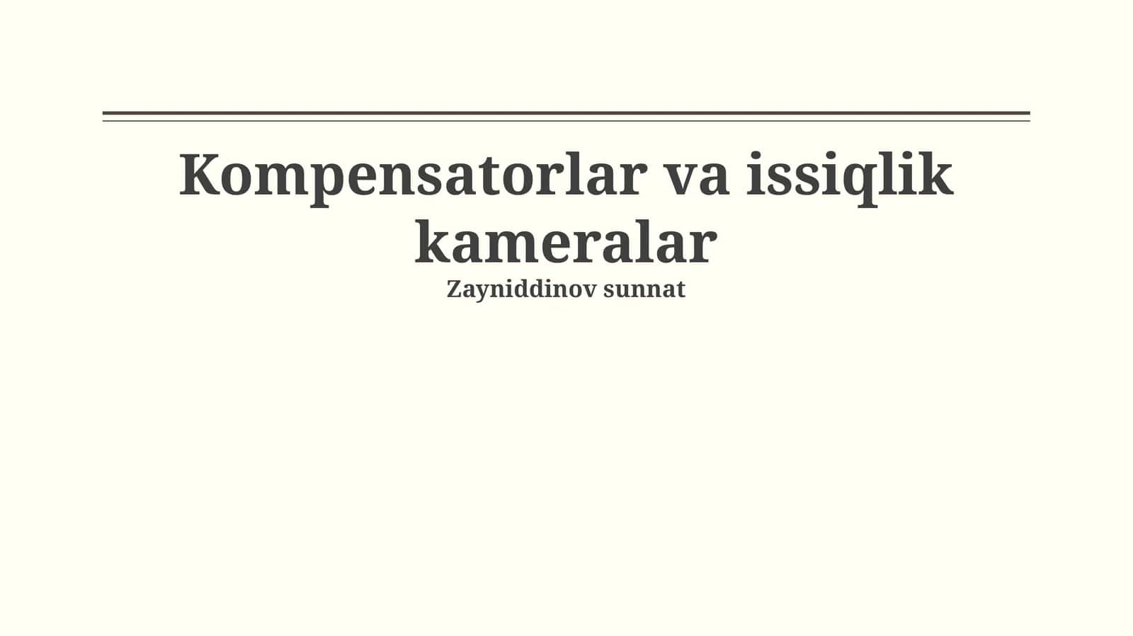 Kompensatorlar va issiqlik kameralar 1