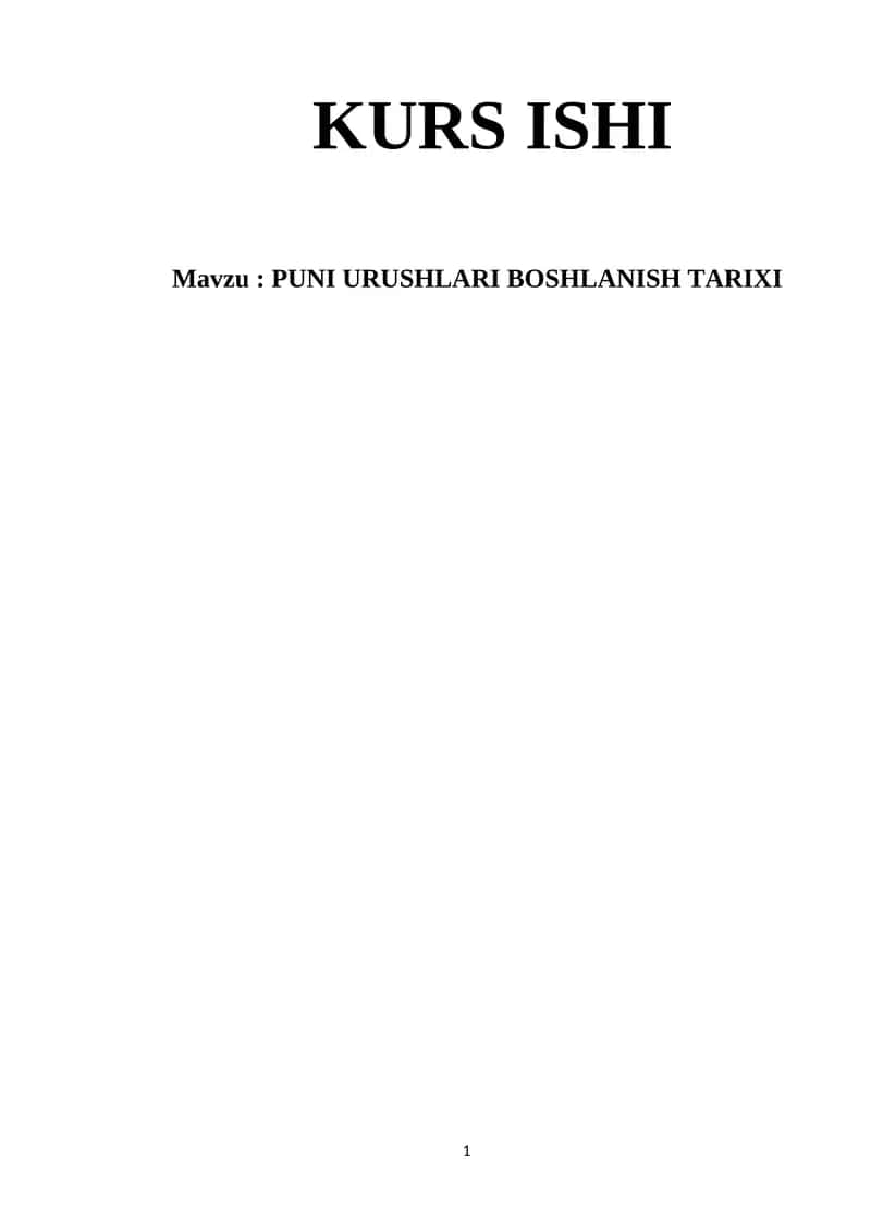PUNI URUSHLARI BOSHLANISH TARIXI. 1
