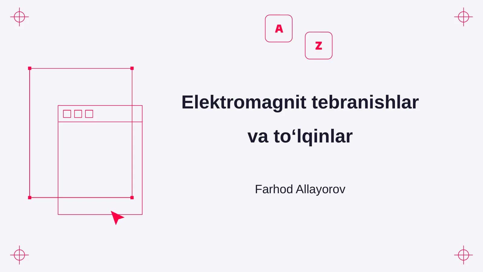 Elektromagnit tebranishlar va toʻlqinlar 1
