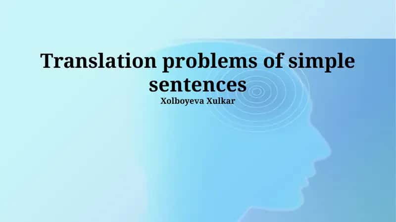 Translation problems of simple sentences 1