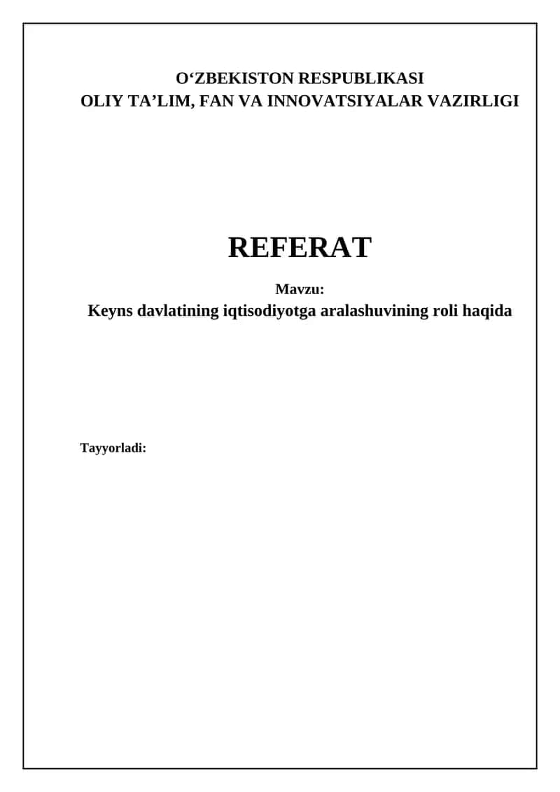 Keyns davlatining iqtisodiyotga aralashuvining roli haqida 1