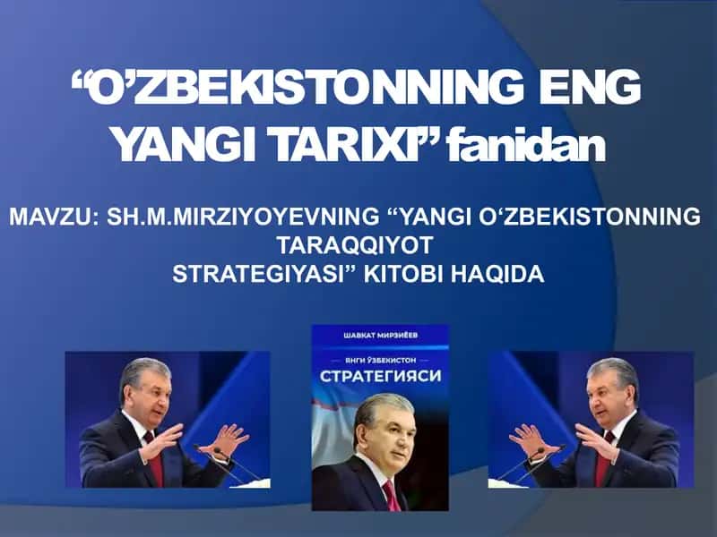 Sh.M.mirziyoyevning “Yangi O‘zbekistonning taraqqiyot strategiyasi” kitobi haqida 1