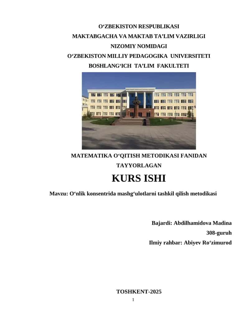 MATEMATIKA O‘QITISH METODIKASI FANIDAN
TAYYORLAGAN
KURS ISHI 1