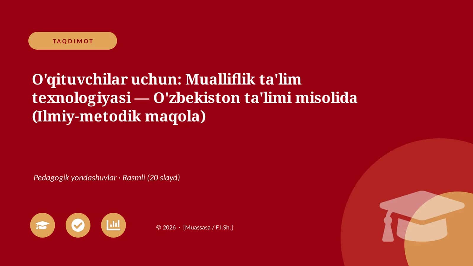 Mualliflik ta'lim texnologiyasi — O'zbekiston ta'limi misolida (Ilmiy-metodik maqola) 1