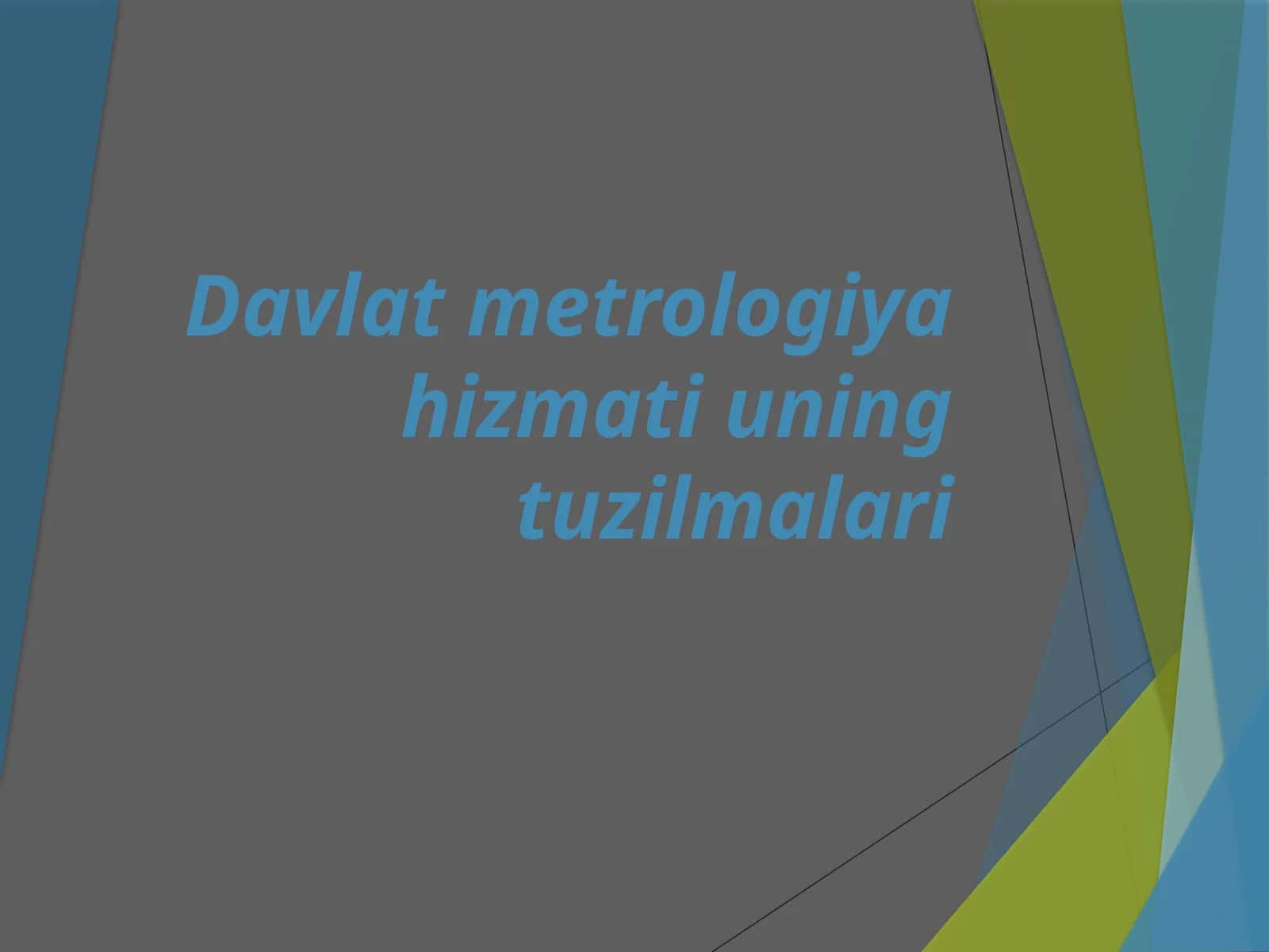 Davlatmetrologiyahizmatiuningtuzilmalari 1