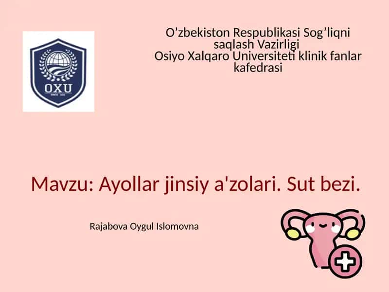 Ayollar jinsiy a'zolari. Sut bezi. 1