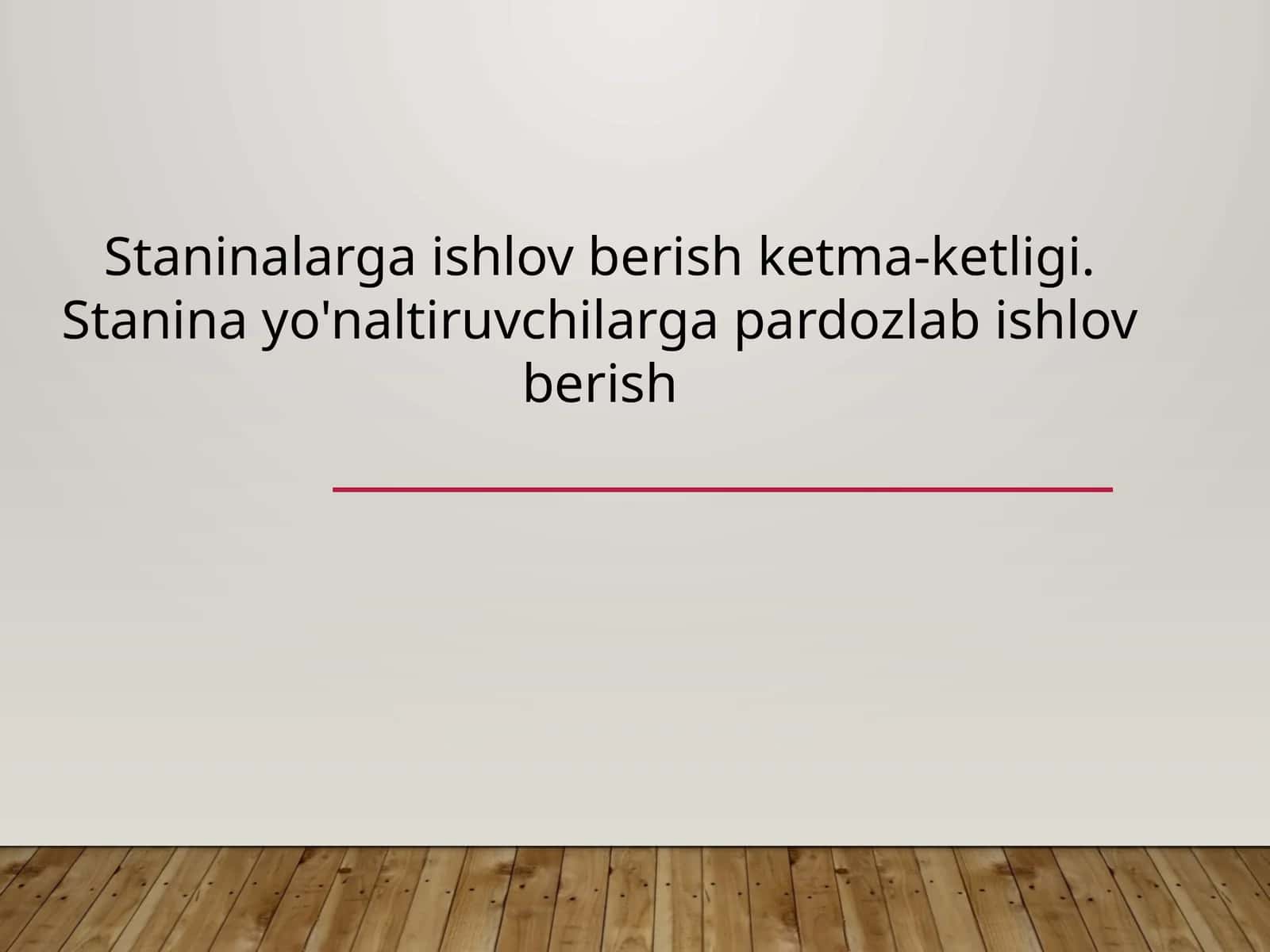 Staninalarga ishlov berish ketma-ketligi 1