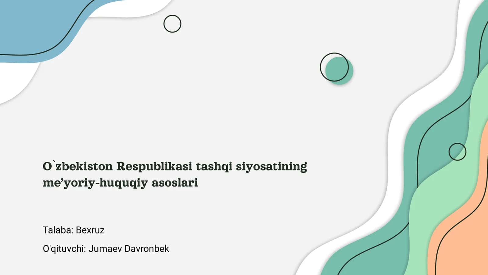 O`zbekiston Respublikasi tashqi siyosatining me’yoriy-huquqiy asoslari 1