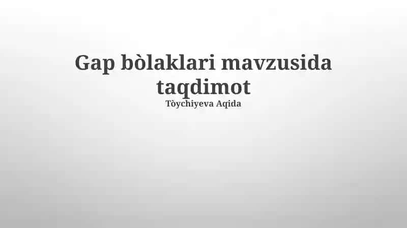 Gap bòlaklari mavzusida taqdimot
