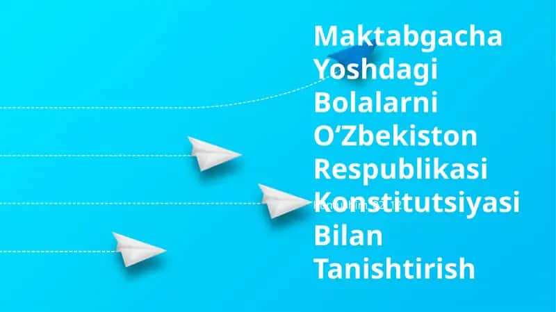 Maktabgacha Yoshdagi Bolalarni O‘Zbekiston Respublikasi Konstitutsiyasi Bilan Tanishtirish 1