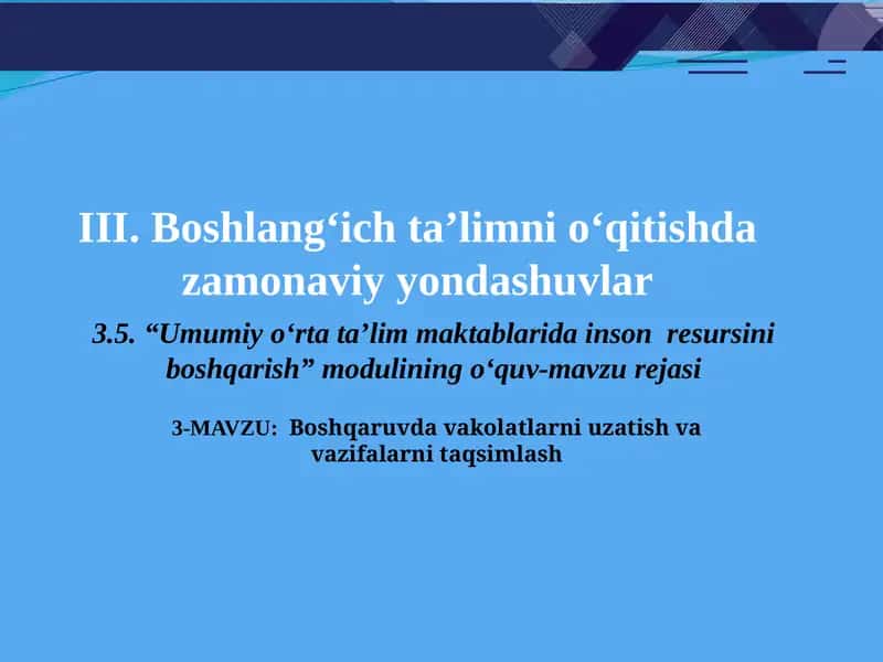 Boshqaruvda vakolatlarni uzatish va vazifalarni taqsimlash 1