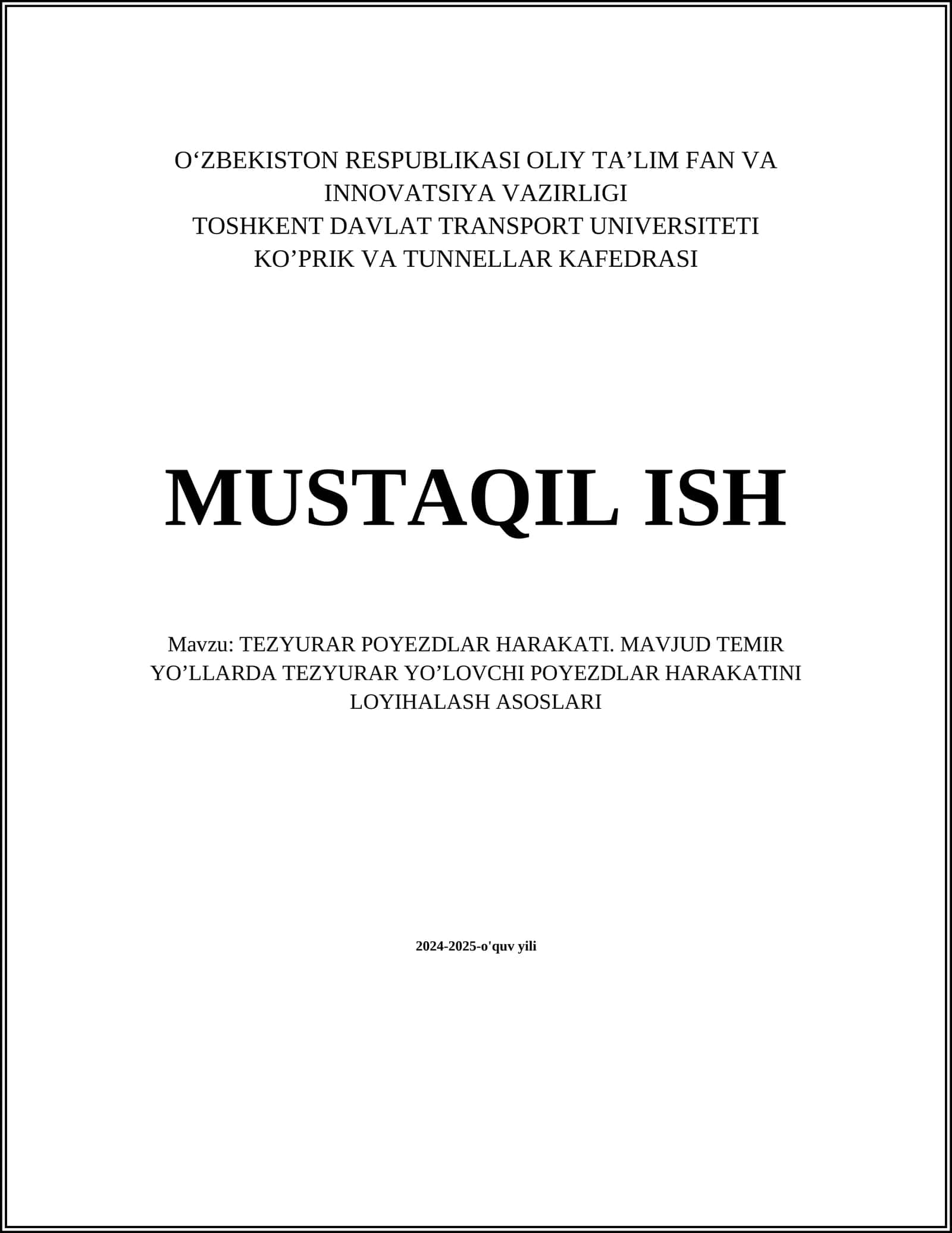 TEZYURAR POYEZDLAR HARAKATI. MAVJUD TEMIR YO’LLARDA TEZYURAR YO’LOVCHI POYEZDLAR HARAKATINI LOYIHALASH ASOSLARI 1