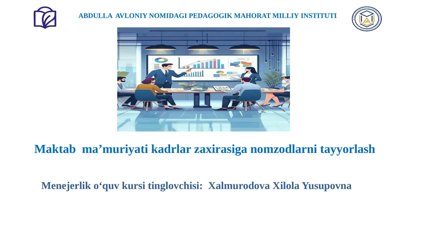 MAKTAB MA'MURIYATI KADRLARINI ZAXIRASIGA NOMZODLARNI TAYYORLASH 1