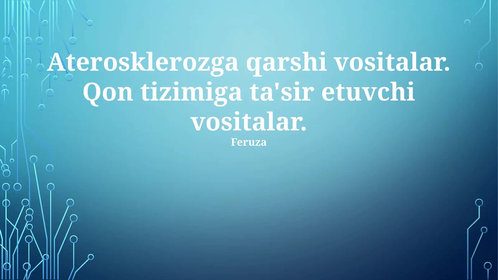 Aterosklerozga Qarshi va Qon Tizimiga Ta'sir Etuvchi Dori Vositalari 1