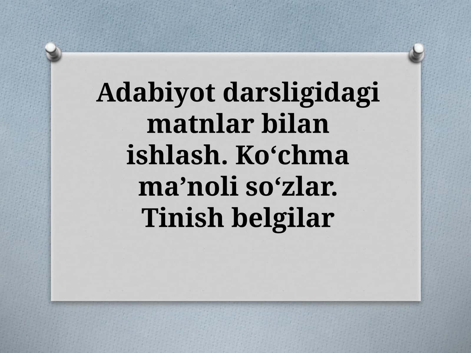 7-sinf Ona tili fanidan dars ishlanma. Ko'chma ma'noli so'zlar. Tinish belgilar 1
