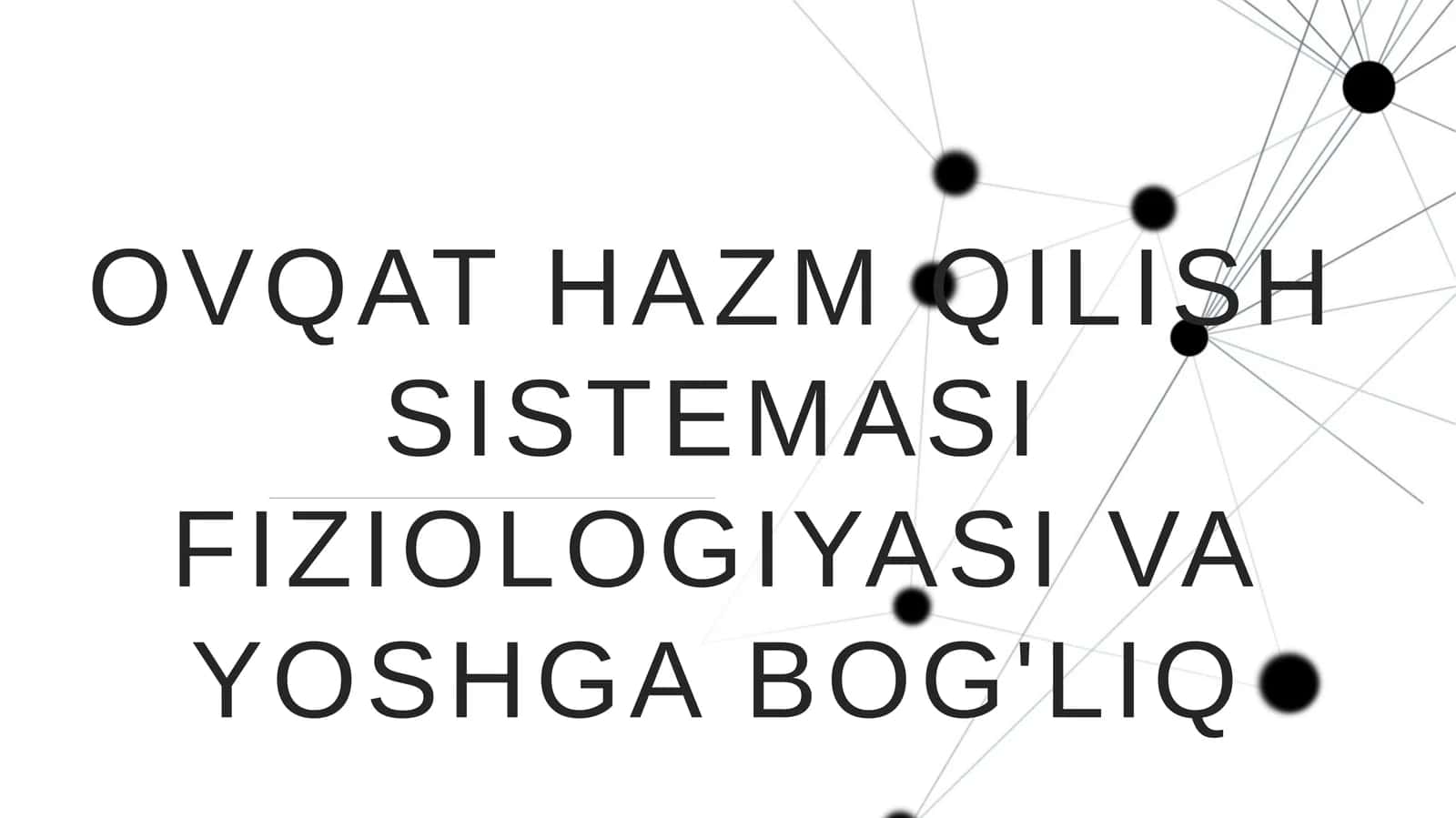 OVQAT HAZM QILISH SISTEMASI FIZIOLOGIYASI VA YOSHGA BOG'LIQ 1