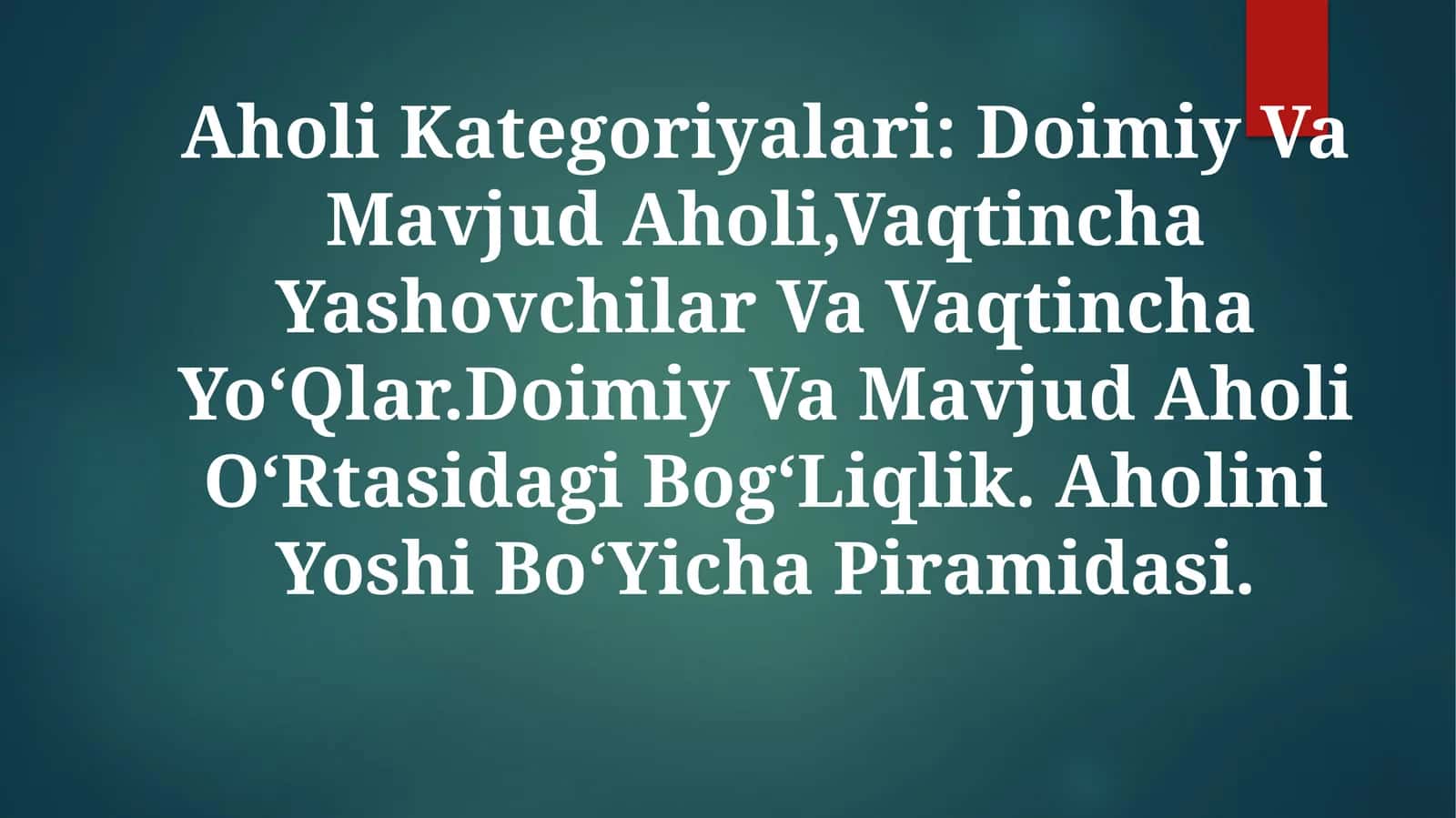 Aholi Kategoriyalari: Doimiy Va Mavjud Aholi 1