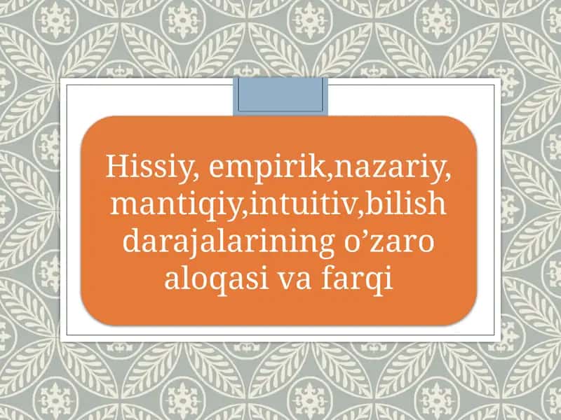Hissiydarajadagi bilimning shakllari 1