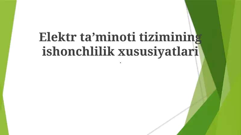 Elektr taʼminoti tizimining ishonchlilik xususiyatlari 1